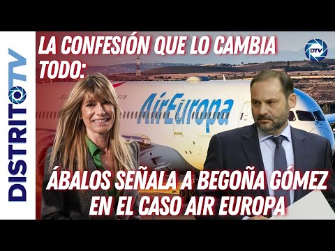 🔴THE CONFESSION THAT CHANGES EVERYTHING: ÁBALOS POINTS TO BEGOÑA GÓMEZ IN THE AIR EUROPA CASE🔴
