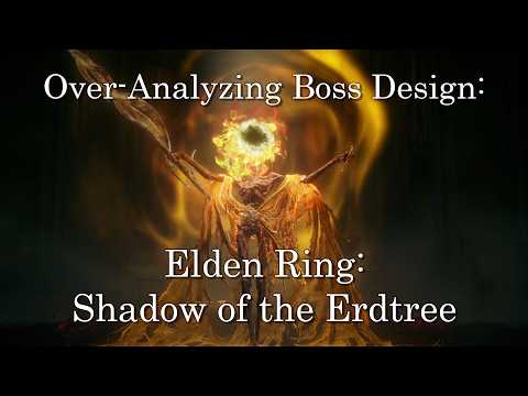An Over-Analysis of Elden Ring: Shadow of the Erdtree Boss Design