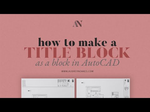 AutoCAD Title Block Tutorial: How to make a TITLE BLOCK as a block
