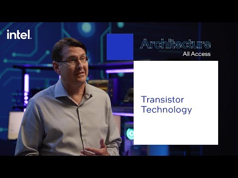 Architecture All Access: Transistor Technology | Intel Technology