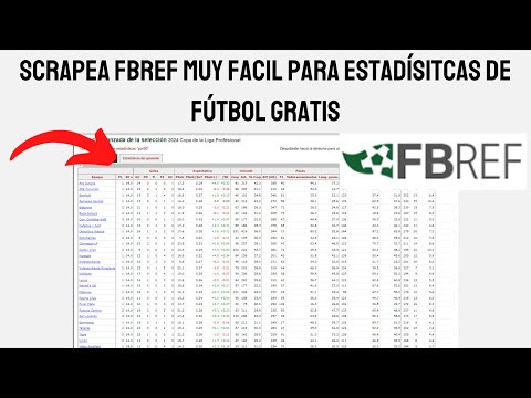 Como scrapear FBREF con Python para obtener estadísticas de fútbol GRATIS