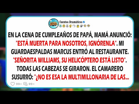 En el cumpleaños de papá, mamá anunció: “Para nosotros, ella está muerta”. Entonces entró mi...