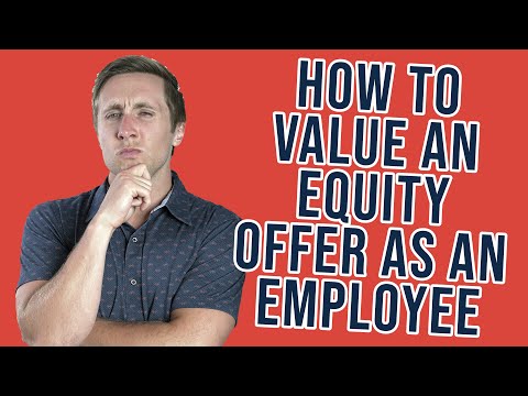How To Value An Equity Offer As An Employee and not get screwed in the process