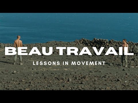 Beau Travail – How Movement Tells the Story | Video Essay