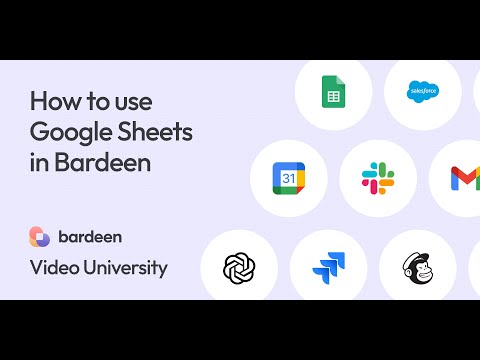 How to Use Google Sheets - Bardeen Video University