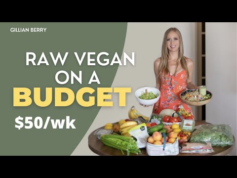 Raw Vegan on a Budget | $50/week