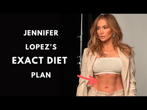 Jennifer Lopez's Exact Diet Plan With 5 Diet Tips