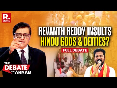 Debate With Arnab: Revanth Reddy's 3 Crore God in Hinduism Sparks Furore
