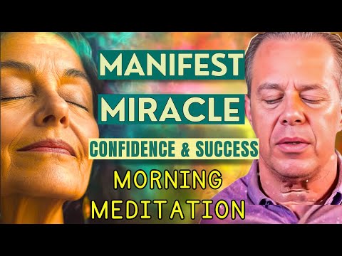 Dr. Joe Dispenza - Guided Morning Meditation | 30-Min Affirmations for Confidence & Success
