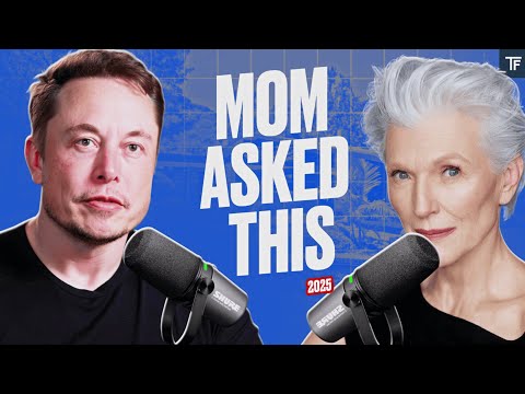 ELON MUSK: My Mother Asked Me One Question I Couldn't Answer.