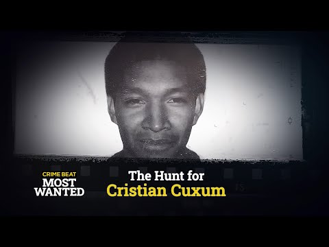 Crime Beat Most Wanted: Cristian Cuxum | S1 E1