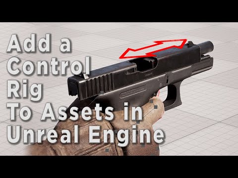 Add a Control Rig to Assets/Weapons in Unreal Engine 5.5