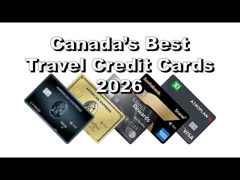Canada's Best Travel Credit Cards 2026 - Flights, Hotels, Vacations, No FX Fees, & more