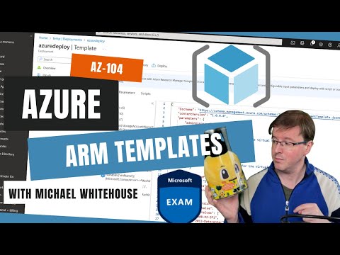 Azure ARM Templates - Exam AZ-104: Microsoft Azure Administrator