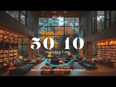 Study Timer, Pomodoro 50/10 - Music Library Ambience | 스터디 타이머, 뽀모도로 50/10