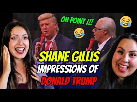 Shane Gillis - DONALD TRUMP Impressions !!! | Two Sisters REACT