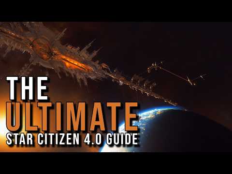 The Ultimate New Player Guide to Star Citizen 4.0