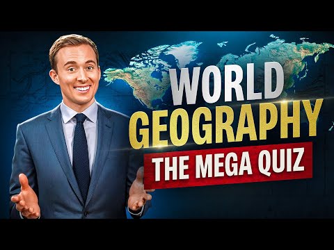 Only EXPERTS Can Ace This WORLD GEOGRAPHY Quiz...