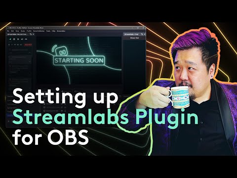 Get STARTED with the Streamlabs Plugin for OBS Studio!
