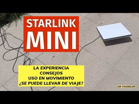 STARLINK MINI: MI EXPERIENCIA, RECOMENDACIONES Y LAS DUDAS GENERALES
