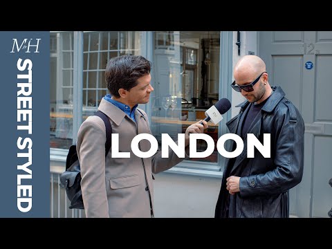 Best Men’s Fashion in London | Street Styled
