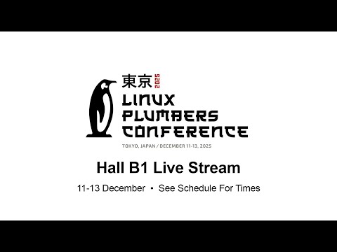 LPC 2025 - Hall B1 - Live from Tokyo