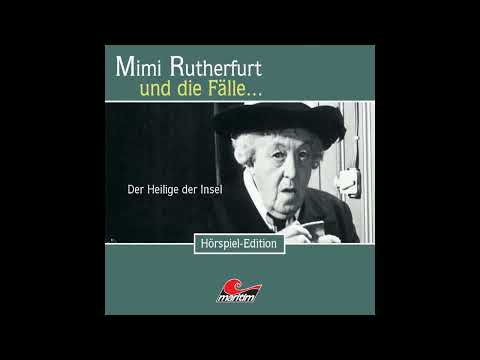 Mimi Rutherfurt - Folge 22: Der Heilige der Insel (Komplettes Hörspiel)