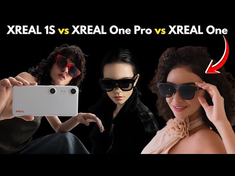 XREAL 1S vs XREAL One Pro vs XREAL One – Full Comparison & Best AR Glasses to Buy in 2026
