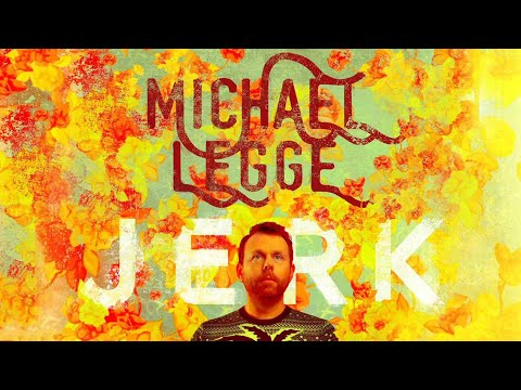 Michael Legge | Jerk