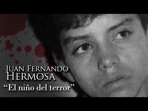 JUAN FERNANDO HERMOSA - "EL NIÑO DEL TERROR"