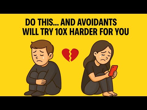 Do THIS… And Avoidants Will Try 10x Harder For You (Avoidant Psychology)” | Avoidant Fantasy