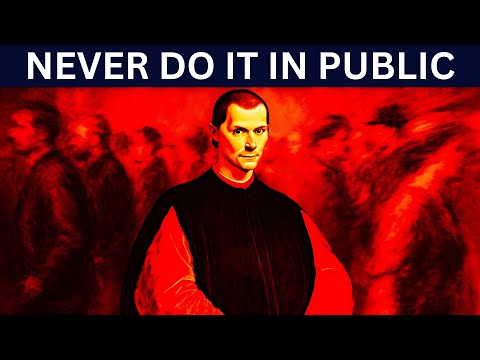 9 Things You Should Never Do in Public - Machiavelli Warned