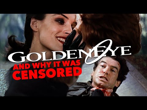GOLDENEYE | The CENSORED Scenes and Why They Were Cut