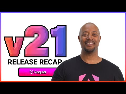 Let's recap Angular v21 🎉