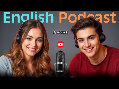 Learn English quickly with Smart Podcast | Episode 9