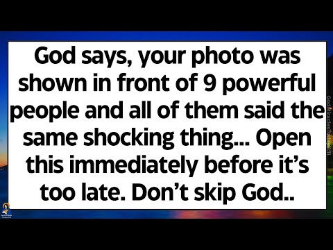 🧾God says, your photo was shown in front of 9 powerful people, all of them said this shocking thing