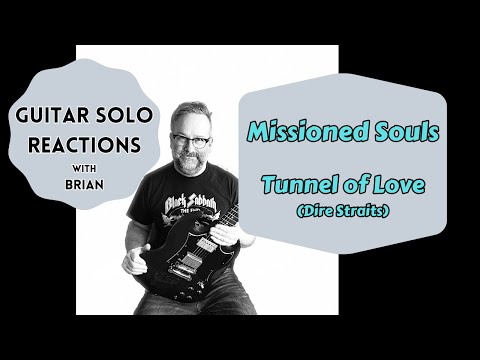 GUITAR SOLO REACTIONS ~ MISSIONED SOULS ~ Tunnel of Love (Dire Straits) #missionedsouls #reaction