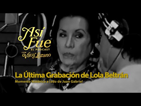 “Así Fue: La Última Grabación — Cuando Lola Beltrán y Juan Gabriel se Despidieron Cantando” Parte 2
