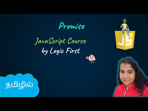 Promise | Async JavaScript | JavaScript Course | Logic First Tamil