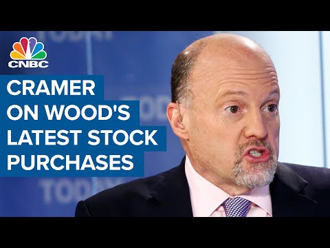 Jim Cramer on Cathie Wood's latest stock purchases