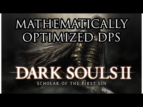 Beating Dark Souls 2 With Mathematically Optimized DPS