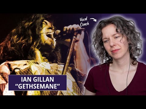 Is this the best GETHSEMANE performance? Vocal Analysis and Reaction to Ian Gillan