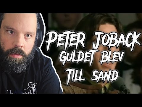 AGAIN...ABSOLUTELY BEAUTIFUL! Peter Joback "Guldet Blev Till Sand"