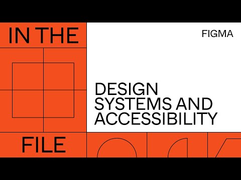 In the file: Design Systems and Accessibility | Figma