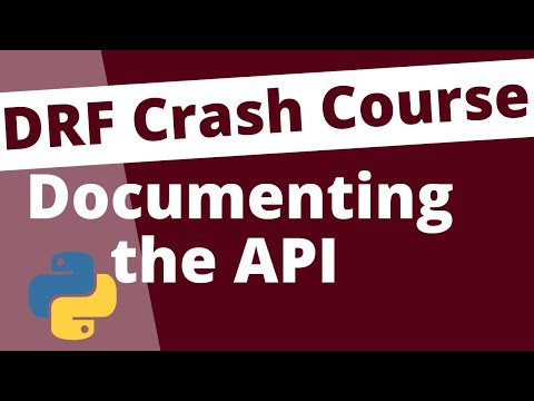 Documenting the API: Django Rest Framework Crash Course Beginners Tutorial