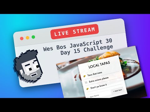 JavaScript 30 Day 15 Challenge (Local Storage)