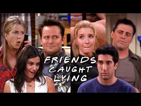 The Ones Where They're Caught Lying | Friends