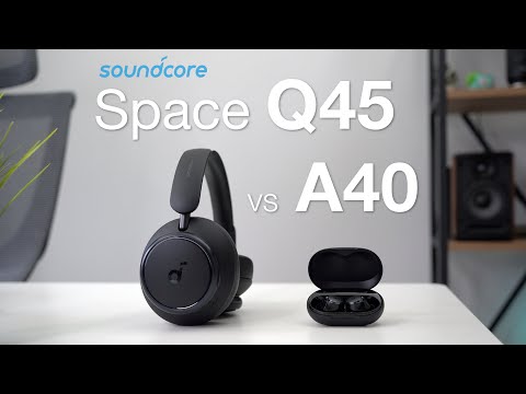 Soundcore Space Q45 vs A40 (vs Life Q35) Review | The New Battery Kings!