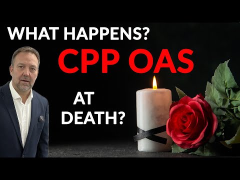WHAT HAPPENS to CPP and OAS when a SPOUSE DIES?