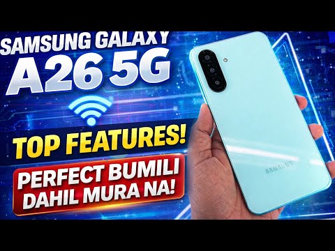 SAMSUNG GALAXY A26 5g TOP FEATURES: BAKIT BA SOBRA BENTA NITO!?